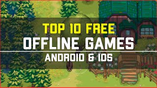10 Best Free Offline games 2024 ( Android and iOS )