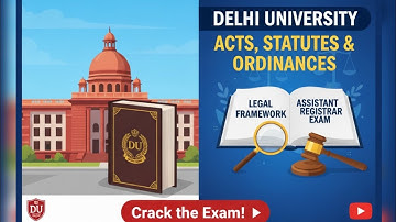 Delhi University Assistant Registrar exam Acts statutes and ordinances of Delhi University 