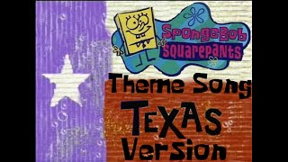 Video thumbnail of "SpongeBob SquarePants Theme Song (Texas Version)"