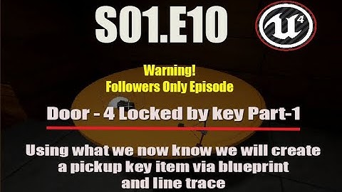 Deathscyp Factory S01E10 - Door locked with key Needed Part-1-Ue4 Beginners Tutorials