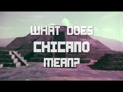 What does Chicano mean?