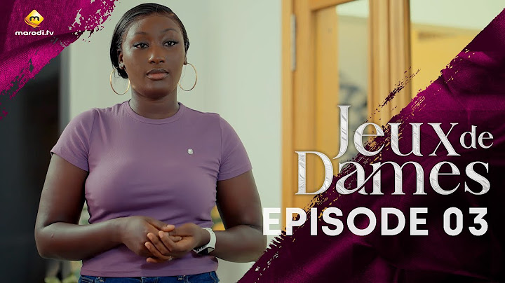 Série - Jeux de Dames - Saison 1 - Episode 03 - VOSTFR
