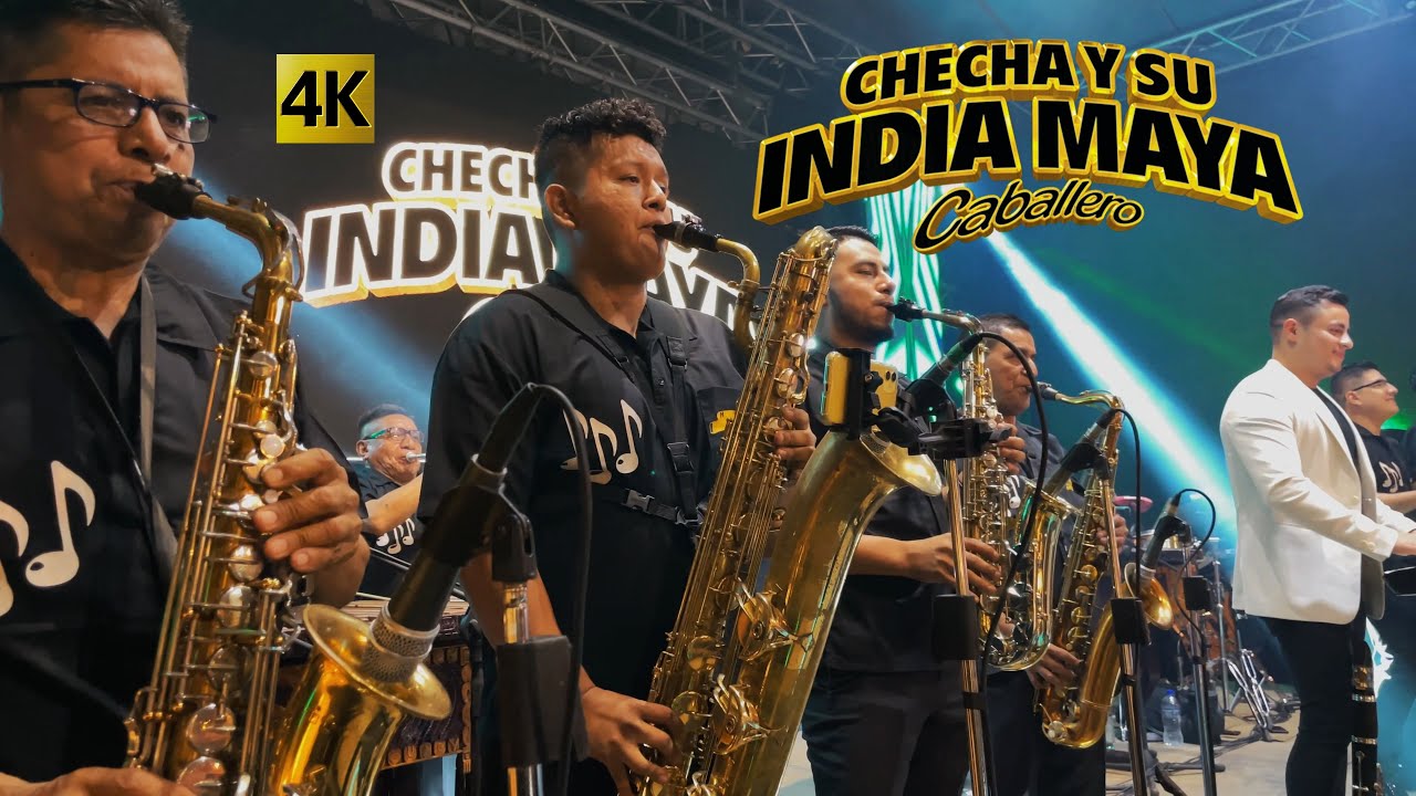Checha y su India Maya - Regresó El Sabor Juvenil y Bullanguero 4K