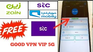 VIP 5G VPN STC FREE ZAIN FREE MOBILY 60 real package good working❣️👌 all VPN available screenshot 5