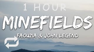 1 HOUR 🕐 ] Faouzia & John Legend - Minefields (Lyrics