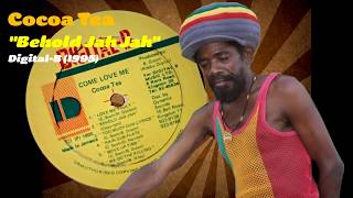 Cocoa Tea - Behold Jah Jah (Digital-B) 1995