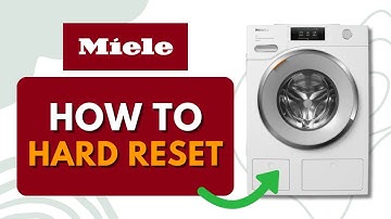 How to Hard Reset a Miele Washing Machine | Easy Steps Guide