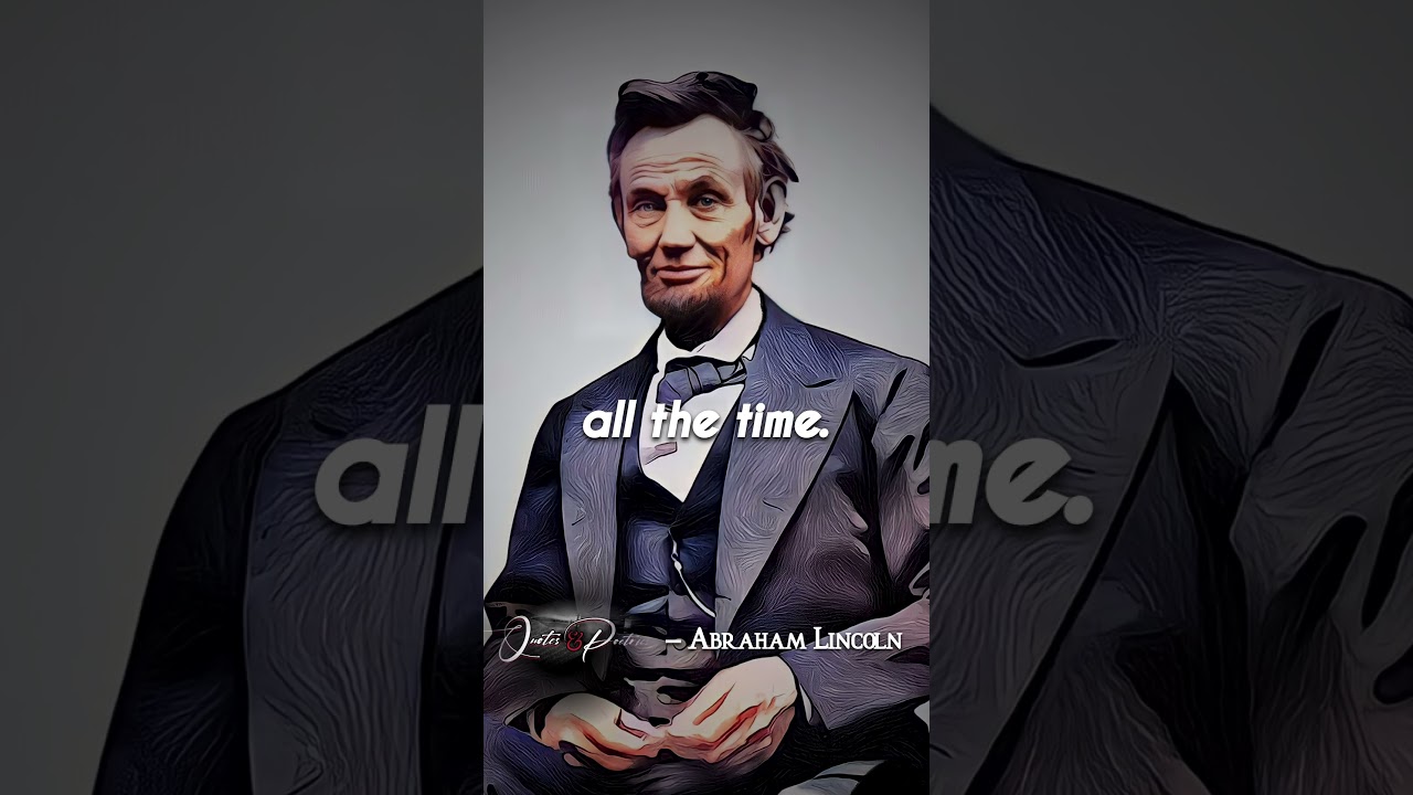 Abraham Lincoln Thoughts on Making Others Fool              