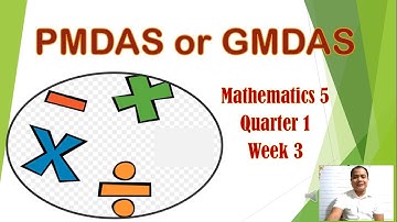 PMDAS or GMDAS Quarter 1 Week 3 Math 5