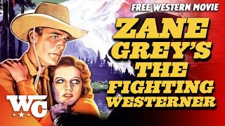 Zane Grey: The Fighting Westerner