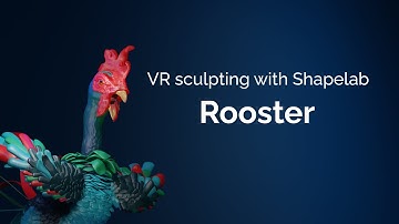 VR sculpting with Shapelab | Rooster