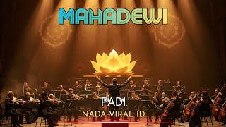 Download Lagu MAHADEWI – Padi | Versi Orkestra Megah \u0026 Paling Dalam | Cover Nada Viral ID MP3