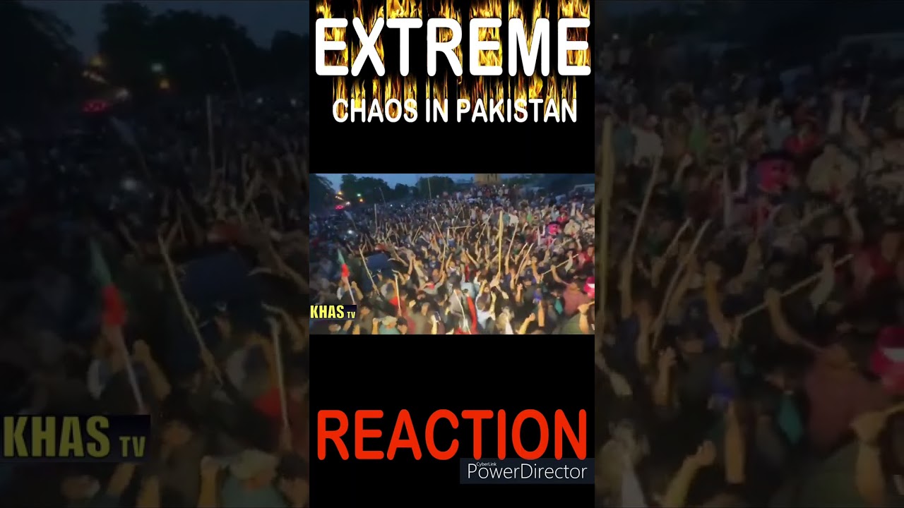 Extreme Chaos in Pakistan | 
