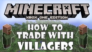 Minecraft Xbox One How To: Trade w/ Villagers