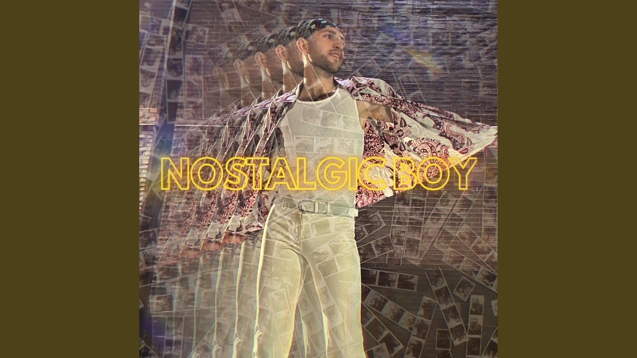 Watch Nostalgic Boy on YouTube Watch Nostalgic Boy on YouTube