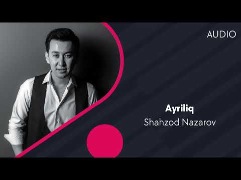 Shahzod Nazarov — Ayriliq | Шахзод Назаров — Айрилик (cover) (AUDIO)