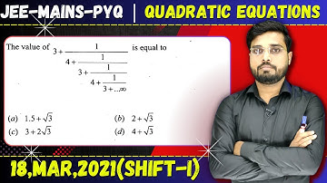 JEE Mains 2021 PYQ [18,MAR,2021(Shift-I)] || JEE PYQ Solutions || Quadratic Equations || Let