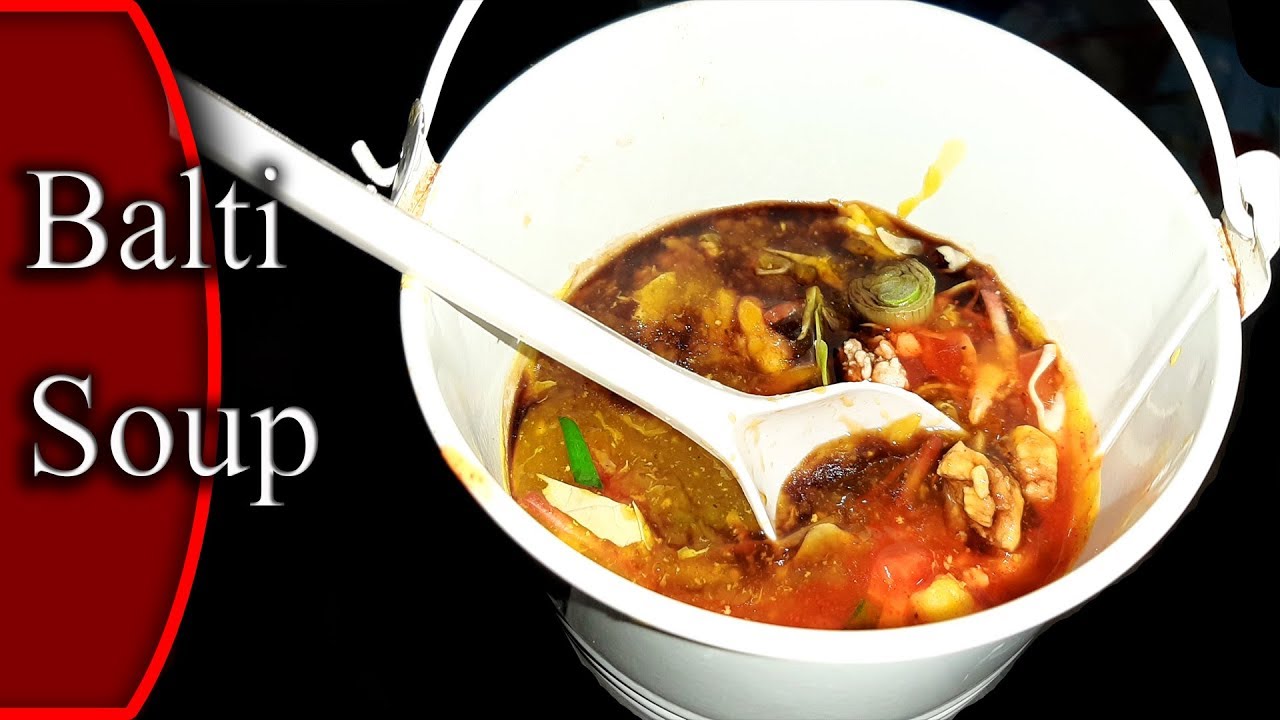Prawns and Chicken Balti Soup Famous Balti Soup in Karachi YouTube
