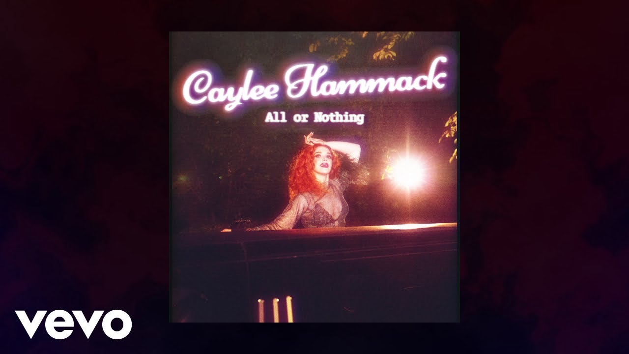 Caylee Hammack - All Or Nothing (Official Audio)