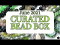 Curated Bead Box Monthly DIY Subscription June 2021