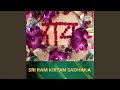 Sri ram kirtan sadhana