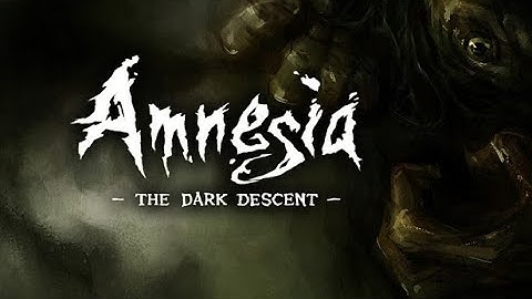 The Forgetable Descent Into Madness! - Amnesia: The Dark Descent - Episode 1