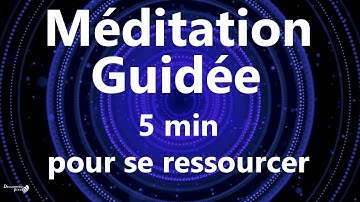 Méditation Courte:  5 min pour se ressourcer et se recentrer.  Pleine conscience