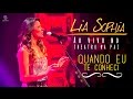 Lia Sophia - Quando Eu Te Conheci (Ao Vivo no Theatro da Paz)