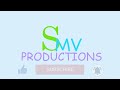 Smv productions channel preview