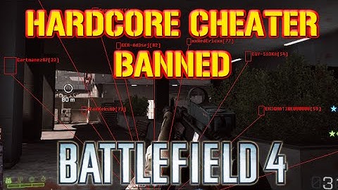 Hardcore-Rage Cheater at Locker/Spind Banned - Aimbot - Battlefield 4