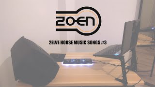 ZO-EN DJ - 2ELVE HOUSE MUSIC SONGS #3 (Junio 2023)