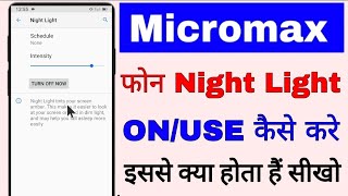 micromax phone me night light on/use kaise kare ।। how to use/on night light mode in micromax screenshot 4
