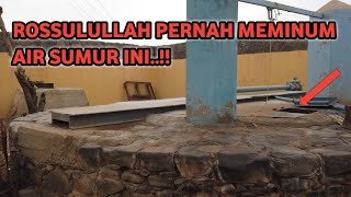 SUMUR PENINGGALAN ROSSULULLAH DI LEMBAH TERSESAT USFAN
