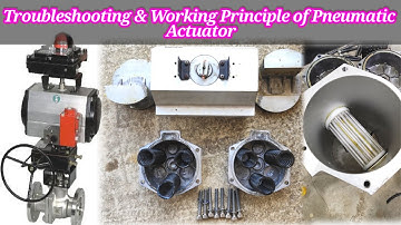 Pneumatic Actuator | Working Principle of Pneumatic Actuator | Actuator Problem Findout and Solved.