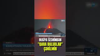 Rusiyada DAHA BİR TƏBİİ FƏLAKƏT