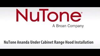 NuTone Ananda NPDP1 Twin Blower Under Cabinet Range Hood Installation