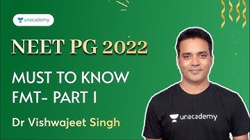 Must to Know -FMT- NEET PG 22 - Part 1 | Forensic Medicine | NEET PG 2022 | Dr Vishwajeet Singh