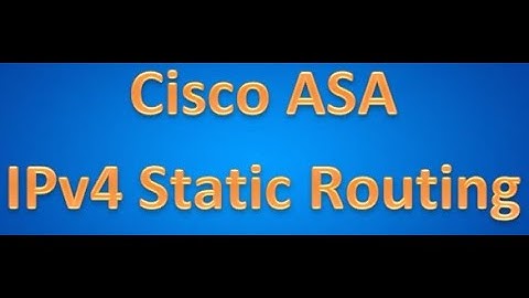 How to configure Cisco ASA IPv4 static routing step by  step | Online Training | www.pentesting.in