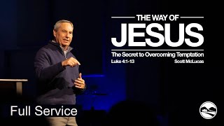 The Secret to Overcoming Temptation - Scott McLucas