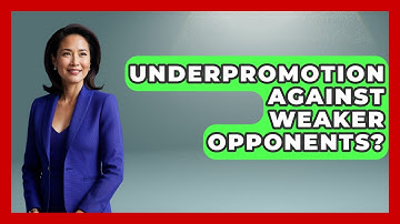 Underpromotion Against Weaker Opponents? - The Chess Codex