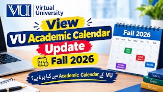 Full VU Academic Calendar big Upadat for Fall 2026 Guide