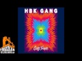 HBK Gang Change Yo Life ft. Iamsu , CJ, P Lo Kool John Prod. By P Lo Thizzler.com