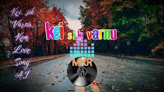 MKR-Kei sik varnu (Ai music) Komlovesong 2025