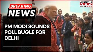 Breaking | PM Modi Sounds Poll Bugle For Delhi Elections; Launches Scathing Attack On Kejriwal