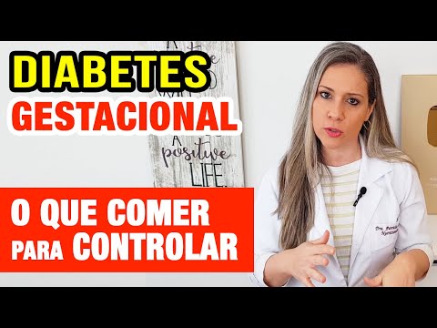 DIABETES GESTACIONAL: O que COMER para CONTROLAR, Sintomas e O Que Fazer