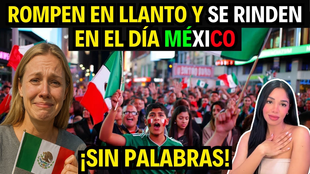 EXTRANJEROS ROMPEN EN LLANTO Y ADMITEN QUE JAMÁS VIERON NADA COMO EL DÍA DE MÉXICO 🇲🇽😭 