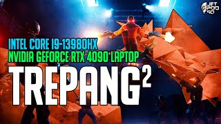 Тест TREPANG2 на ноутбуке с RTX 4090 + I9 13980HX (2K, Epic)!