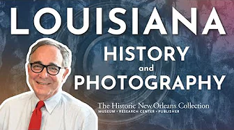 Louisiana Lens: Photographs from The Historic New Orleans Collection