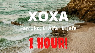 Farruko, El Alfa - XOXA | 1 HORA / 1 HOUR
