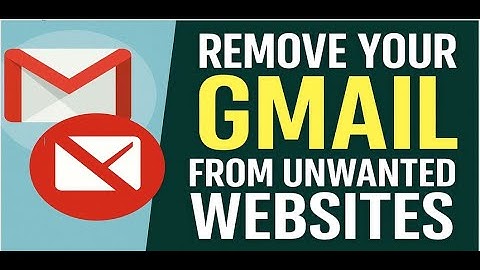 How to Remove Your Gmail from Unwanted Websites | Stop Spam Emails Fast